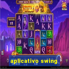 aplicativo swing